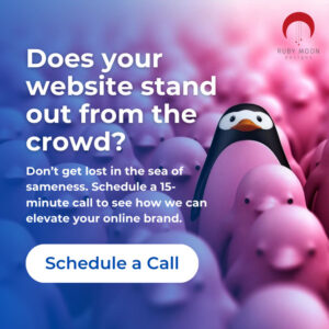 Does your website stand out from the crowd? Schedule a Call with us if not!